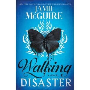 Walking Disaster -- Jamie McGuire